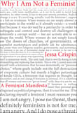 Book cover of Why I Am Not A Feminist: A Feminist Manifesto