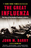 Book cover of The Great Influenza: The Story of the Deadliest Pandemic in History