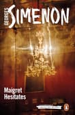Book cover of Maigret Hesitates