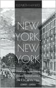 Book cover of New York, New York: How the Apartment House Transformed the Life of the City (1869-1930)