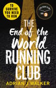 Book cover of The End of the World Running Club