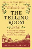 Book cover of The Telling Room: A Tale of Love, Betrayal, Revenge, and the World's Greatest Piece of Cheese