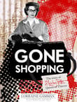 Book cover of Gone Shopping: The Story of Shirley Pitts - Queen of Thieves