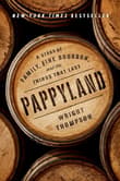 Book cover of Pappyland: A Story of Family, Fine Bourbon, and the Things That Last