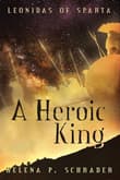 Book cover of A Heroic King