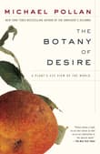 Book cover of The Botany of Desire: A Plant's-Eye View of the World