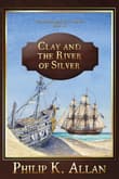 Book cover of Clay and the River of Silver