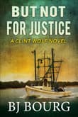 Book cover of But Not For Justice