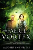Book cover of The Faerie Vortex