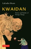 Book cover of Kwaidan: Stories and Studies of Strange Things