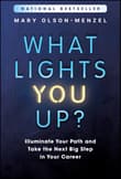 Book cover of What Lights You Up?: Illuminate Your Path and Take the Next Big Step in Your Career