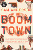 Book cover of Boom Town: The Fantastical Saga of Oklahoma City, Its Chaotic Founding... Its Purloined Basketball Team, and the Dream of Becoming a World-class Metropolis