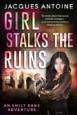 Book cover of Girl Stalks The Ruins