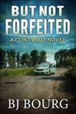 Book cover of But Not Forfeited