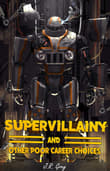 Book cover of Supervillainy and Other Poor Career Choices