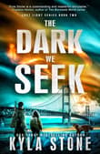 Book cover of The Dark We Seek