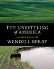 Book cover of The Unsettling of America: Culture and Agriculture