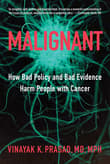 Book cover of Malignant: How Bad Policy and Bad Evidence Harm People with Cancer