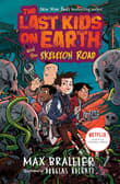 Book cover of The Last Kids on Earth and the Skeleton Road