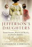 Book cover of Jefferson's Daughters: Three Sisters, White and Black, in a Young America
