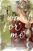 Book cover of Wait For Me