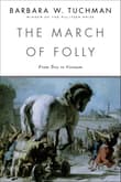 Book cover of The March of Folly: From Troy to Vietnam