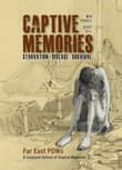 Book cover of Captive Memories: Far East Prisoners of War
