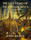 Book cover of The Last Echo of the Lord of Bells