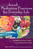 Book cover of Jewish Meditation Practices for Everyday Life: Awakening Your Heart, Connecting with God