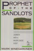Book cover of Prophet of the Sandlots: Journeys With A Major League Scout