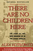 Book cover of There Are No Children Here: The Story of Two Boys Growing Up in the Other America
