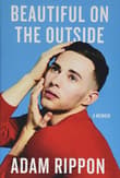 Book cover of Beautiful on the Outside: A Memoir