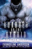 Book cover of Guarded by the Hybrid