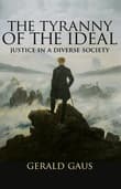 Book cover of The Tyranny of the Ideal: Justice in a Diverse Society