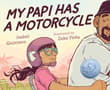 Book cover of My Papi Has a Motorcycle