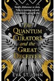 Book cover of The Quantum Curators and the Great Deceiver