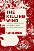 Book cover of The Killing Wind: A Chinese County's Descent Into Madness During the Cultural Revolution