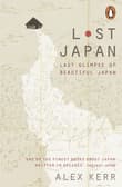 Book cover of Lost Japan: Last Glimpse of Beautiful Japan