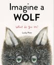 Book cover of Imagine a Wolf