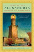 Book cover of The Rise and Fall of Alexandria: Birthplace of the Modern World