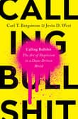 Book cover of Calling Bullshit: The Art of Skepticism in a Data-Driven World