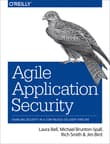 Book cover of Agile Application Security: Enabling Security in a Continuous Delivery Pipeline