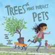 Book cover of Trees Make Perfect Pets