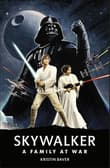 Book cover of Star Wars Skywalker: A Family At War