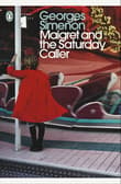 Book cover of Maigret and the Saturday Caller