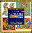 Book cover of The Illuminated Alphabet: An Inspirational Introduction to Creating Decorative Calligraphy