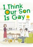 Book cover of I Think Our Son Is Gay 02