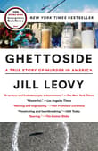 Book cover of Ghettoside: A True Story of Murder in America
