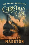 Book cover of The Railway Detective's Christmas Case