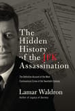 Book cover of The Hidden History of the JFK Assassination